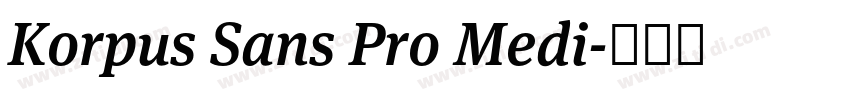 Korpus Sans Pro Medi字体转换